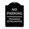 Signmission No Parking Prohibido Estacionarse Heavy-Gauge Aluminum Architectural Sign, 24" x 18", BS-1824-23674 A-DES-BS-1824-23674 - alternate 1